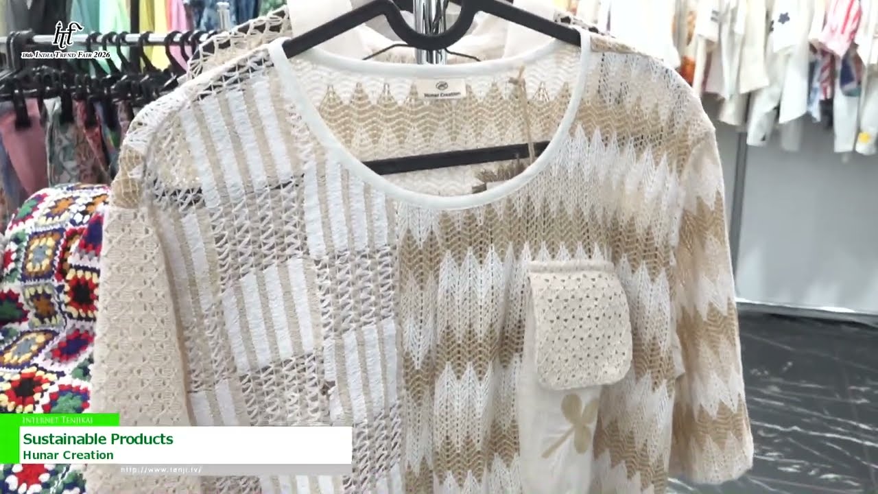 ผลิตภัณฑ์ที่ยั่งยืน – Hunar Creation [18th INDIA TREND FAIR 2026]