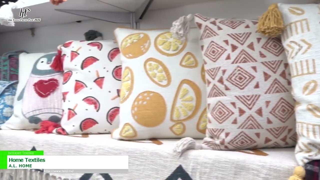 สิ่งทอสำหรับใช้ในบ้าน – A.L. HOME [18th INDIA TREND FAIR 2026]